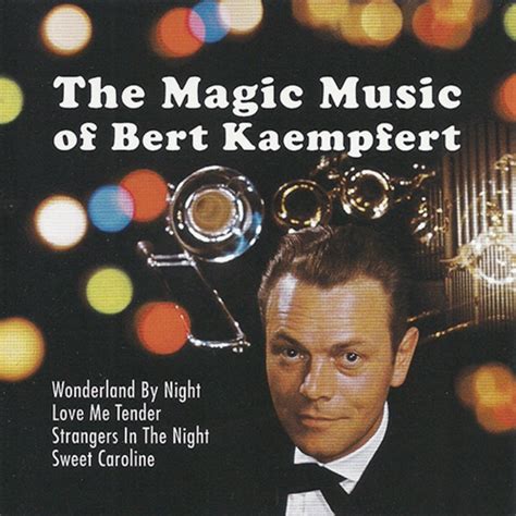 Exploring the Global Influence of Bert Kaempfert's Magical Music